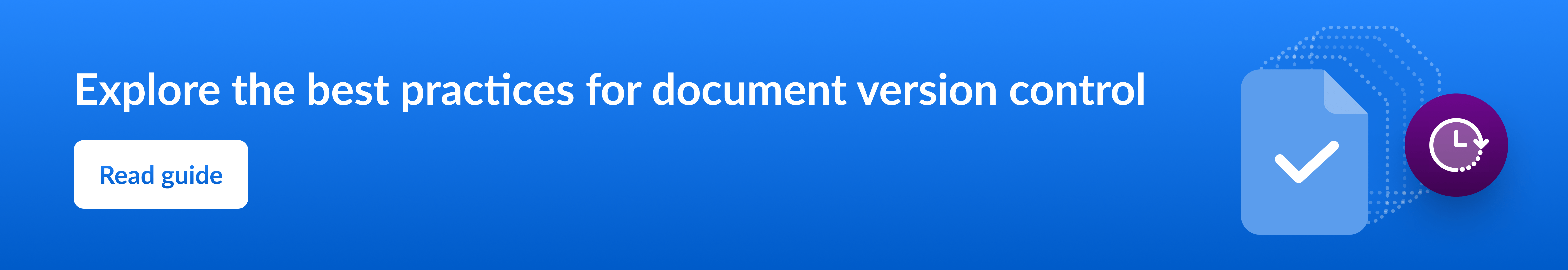 Call to action banner to read guide about document version control 