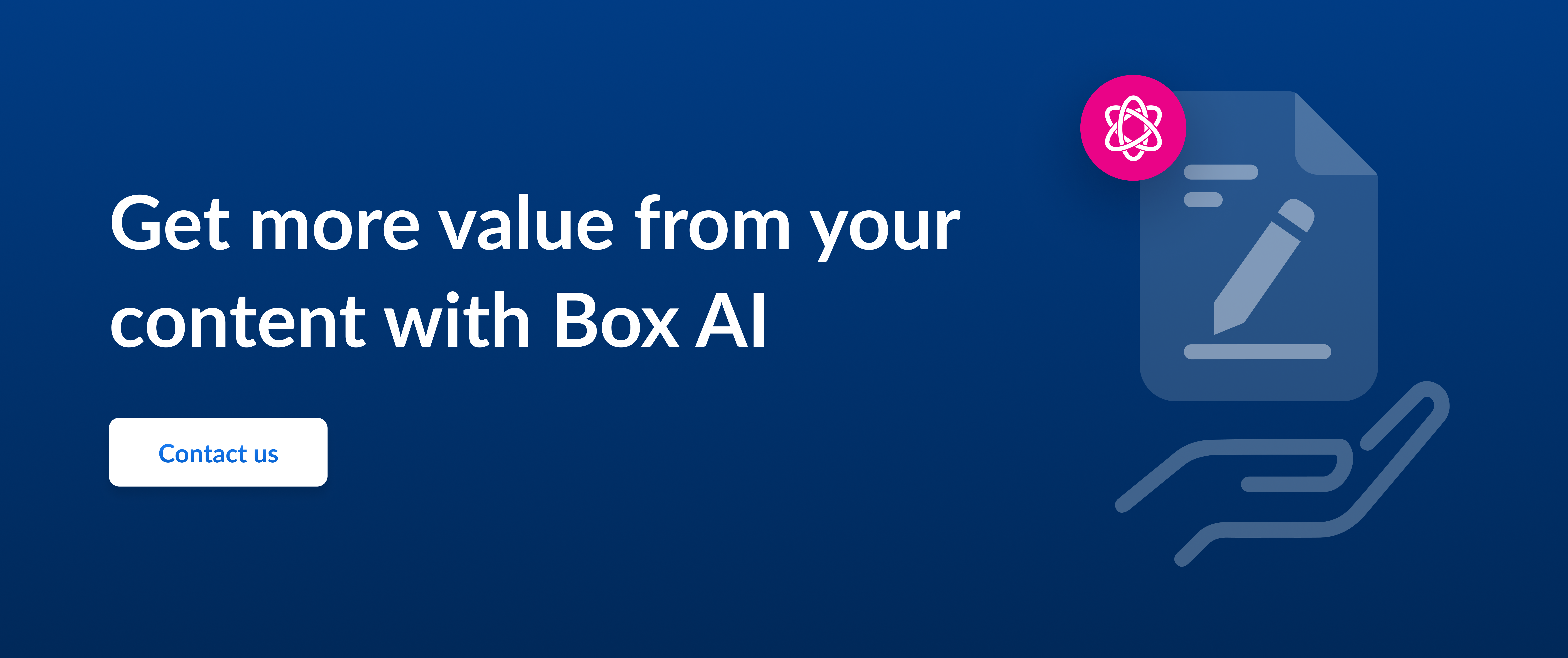 Call to action to get more value from your content with Box AI