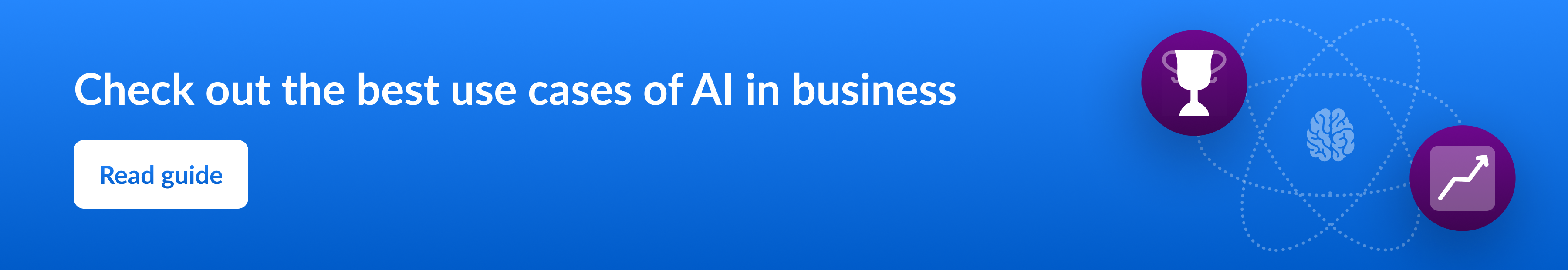 Check out the best use cases of AI in business