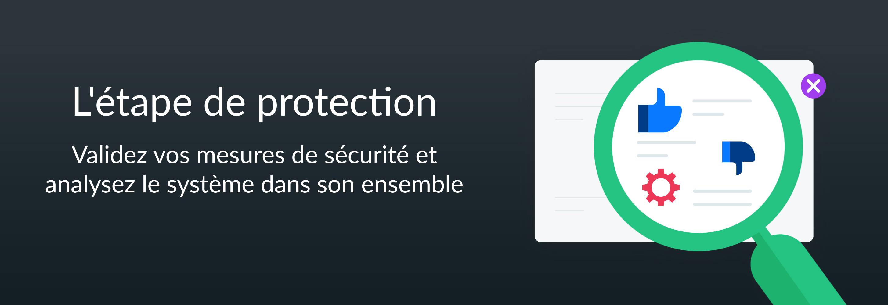 L'étape de protection