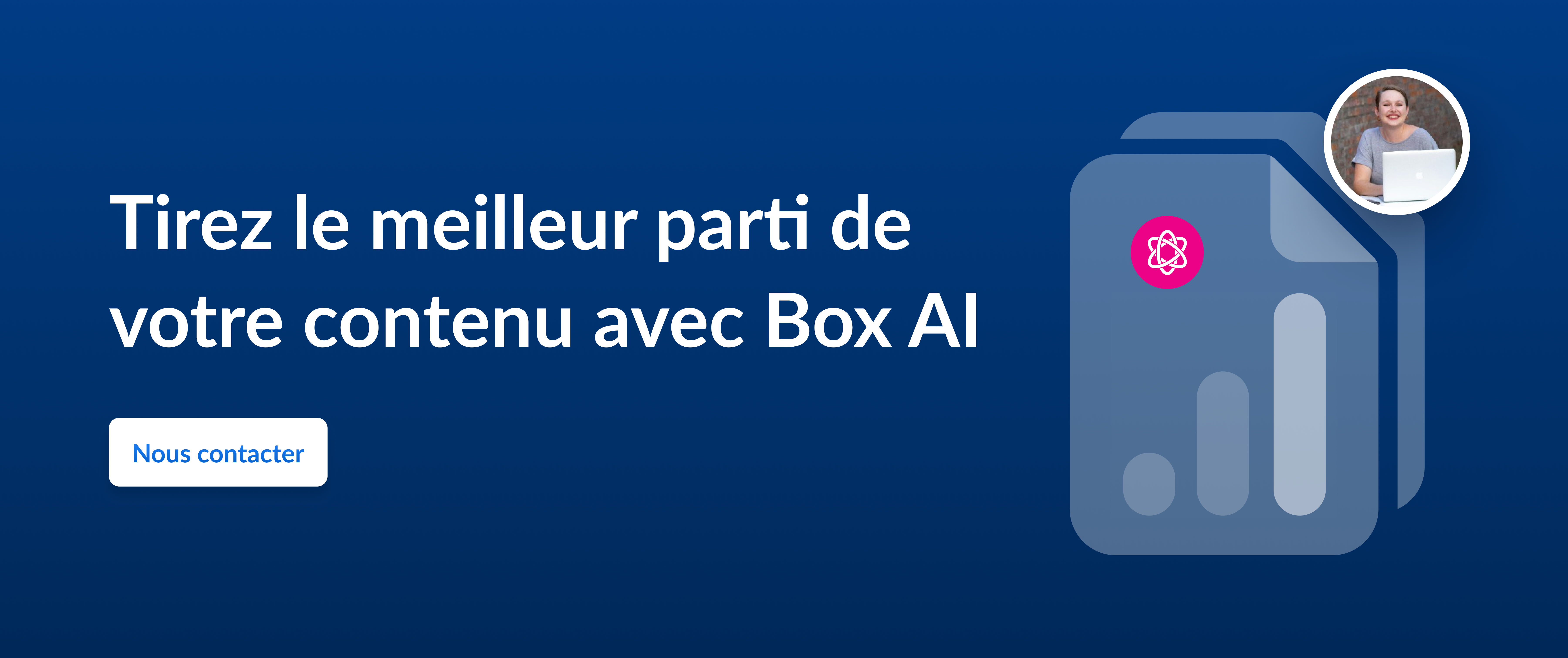 appel à l'action pour tirer le meilleur parti de votre contenu avec BoxAI 