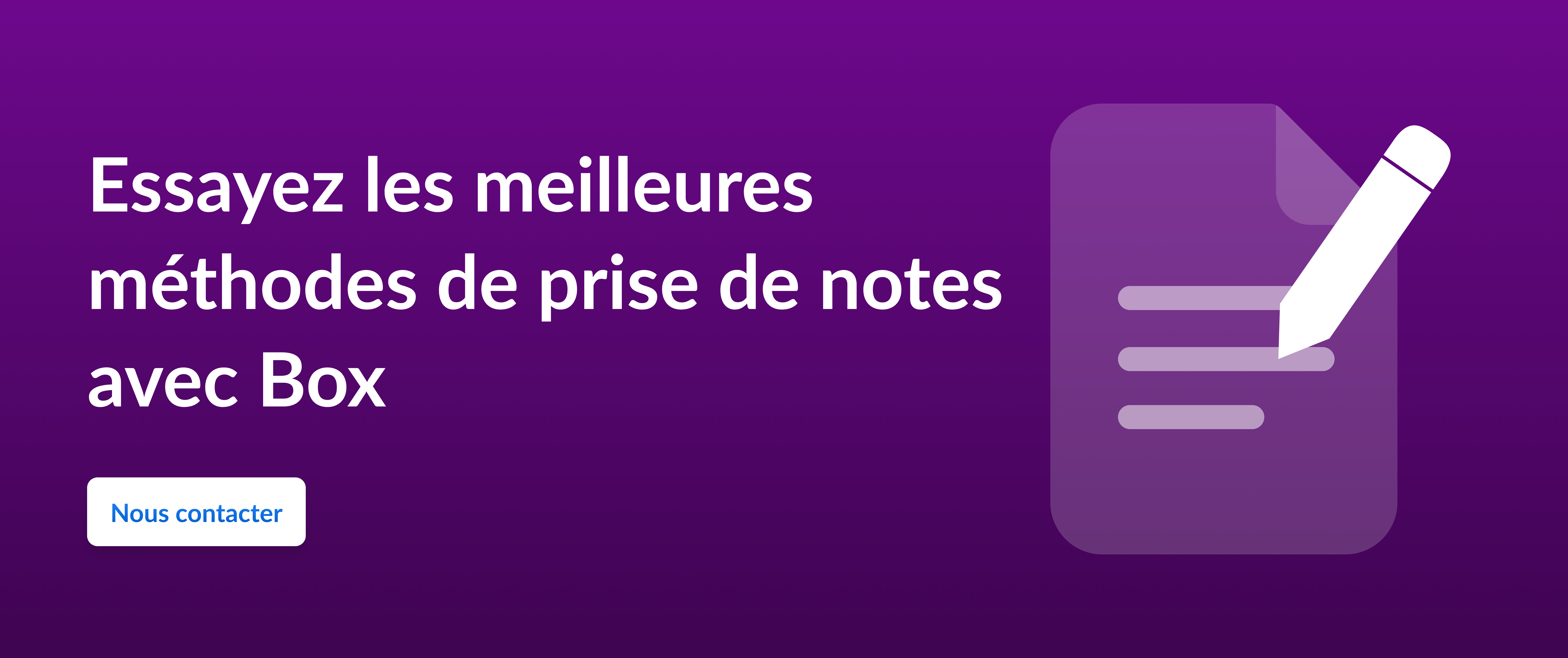 Appel à l'action pour essayer les meilleures méthodes de prise de notes avec Box