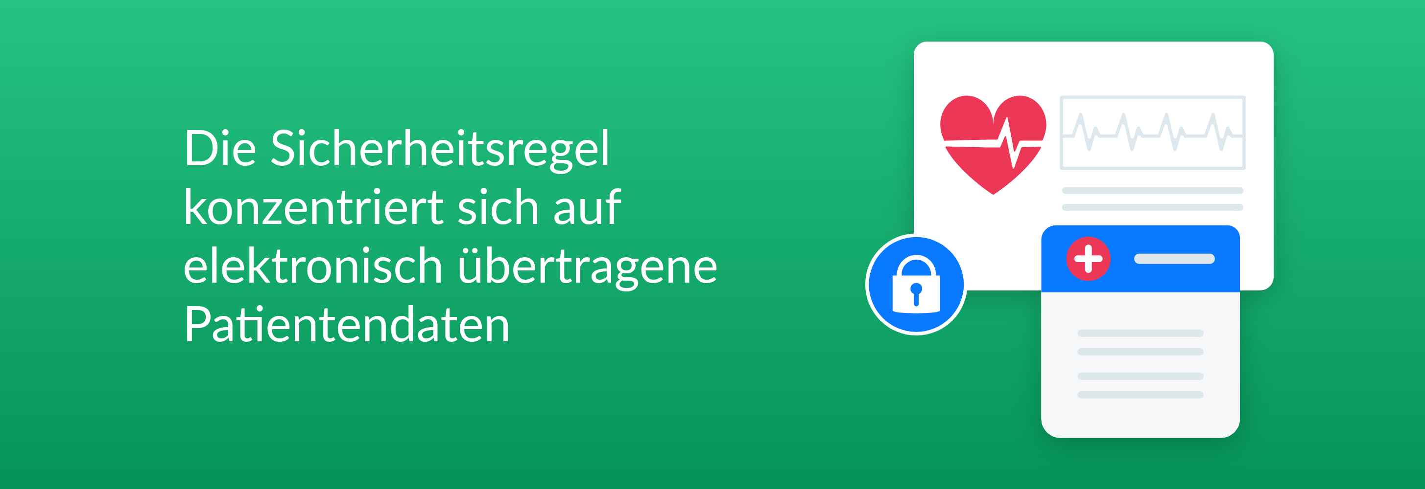 Die Sicherheitsregel konzentriert sich auf elektronisch übertragene Patientendaten