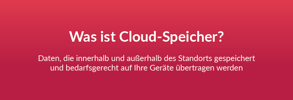 Was ist Cloud-Speicher?