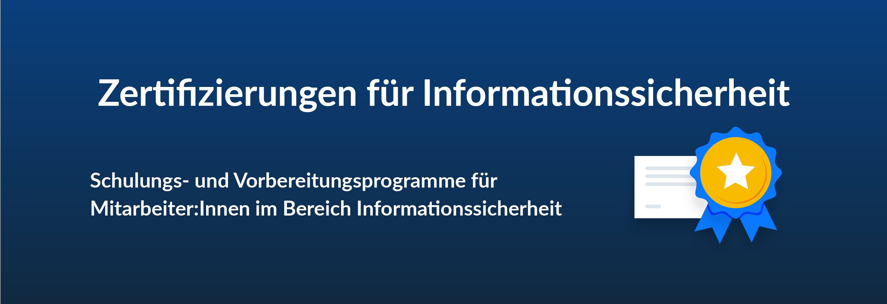 Zertifizierungen für Informationssicherheit