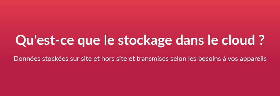 Qu'est-ce que le stockage dans le cloud ?