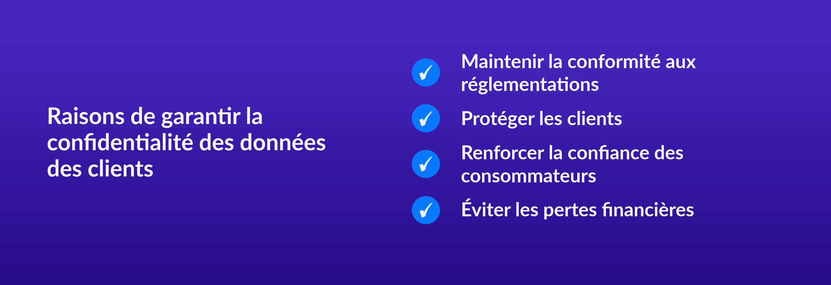 Raisons de garantir la confidentialité des données des clients