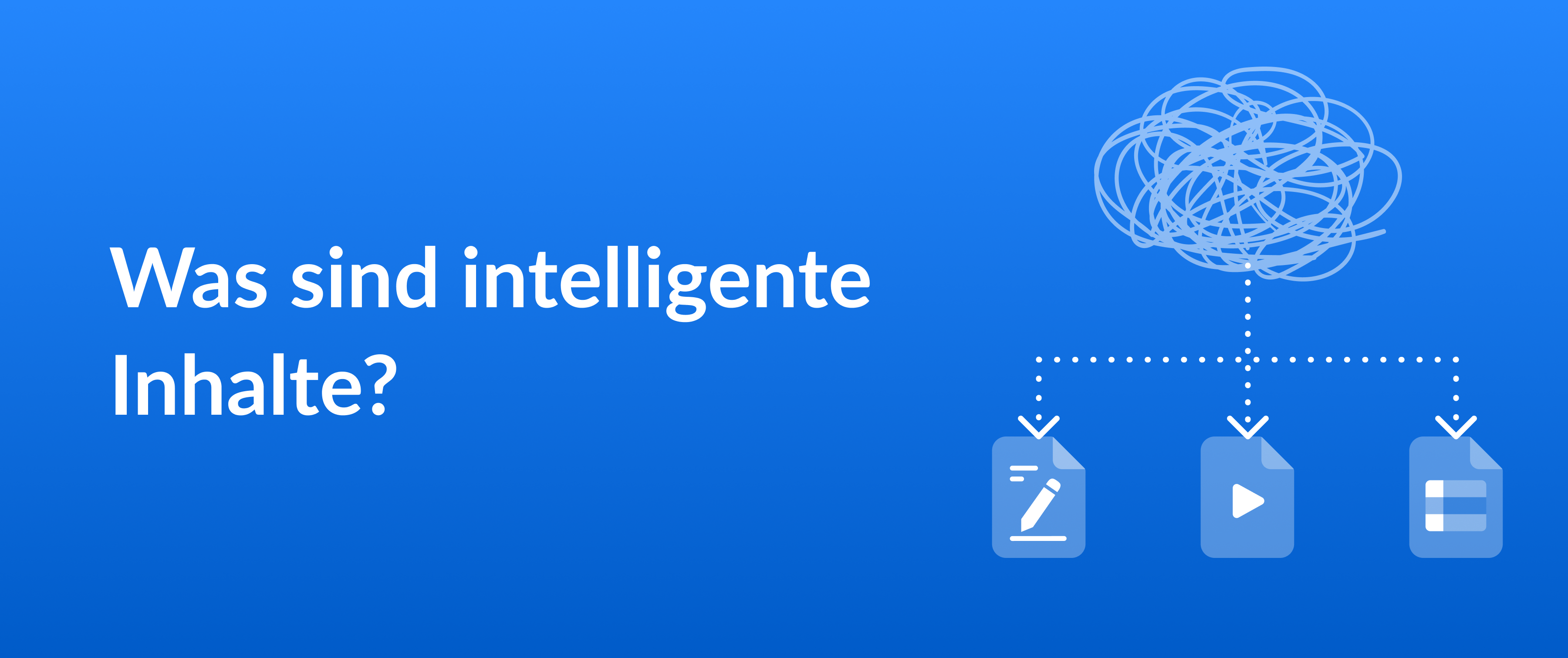 was sind intelligente inhalte?